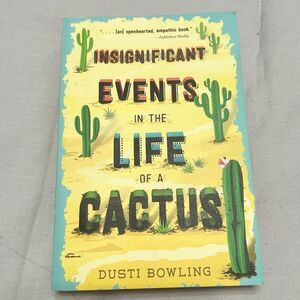 2/$10! Insignificant Events in the Life of a Cactus Paperback Book Ages 9-12